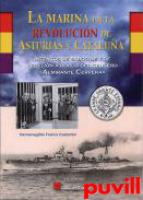 La Marina en la revolucin de Asturias y Catalua : intentos de sabotaje y de rebelin a bordo del crucero 