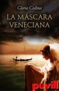 La mscara veneciana : Premio Crculo de Lectores 2012