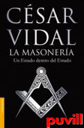 La masonera : un Estado dentro del Estado