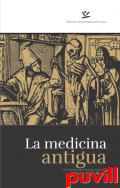 La medicina antigua : de Homero a la peste negra