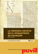 La memoria escrita en el Monasterio de Sahagn (aos 904-1300)