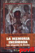 La memoria incmoda : los abogados de Atocha