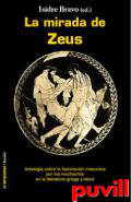 La 

mirada de Zeus : antologa sobre la fascinacin masculina por los muchachos en la literatura griega y latina