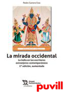 La mirada occidental : la India de los escritores extranjeros contemporneos