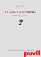 La misma monotona : Antologa potica 1989-2011