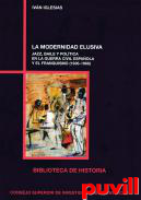 La modernidad elusiva : jazz, baile y poltica en la Guerra Civil espaola y el franquismo (1936-1968)