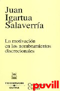 La motivacin en los nombramientos discrecionales