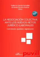 La negociacin colectiva ante los nuevos retos jurdico-laborales : contratacin, igualdad y digitalizacin