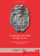 La nissaga dels Kies : del segle XVII al XX