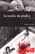 La noche de piedra : (la iniquidad I)