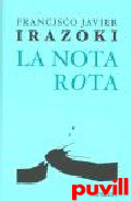 La nota rota : (Pars, 2003-2007)