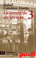 La novela de un literato : (hombres-ideas-efemrides-ancdotas), 3. 1922-1936