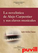 La novelstica de Alejo Carpentier y sus claves musicales