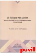 La nulidad por usura : anlisis legislativo, jurisprudencial y doctrinal