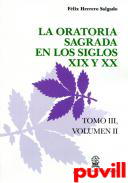 La oratoria sagrada en los siglos XIX y XX, 2. 