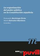 La organizacin del poder pblico en la Constitucin espaola