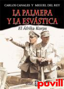 La palmera y la esvstica : la odisea del Afrika Korps