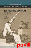 La patria divinal : metafsicas y religin poltica