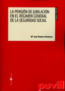 La pensin de jubilacin en el Rgimen General de la Seguridad Social