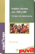 La pintura valenciana entre 1550 y 

1609 : cristologa y adoctrinamiento morisco