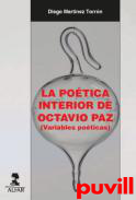 La potica interior de Octavio Paz : (variables poticas)