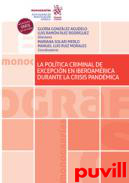 La poltica criminal de excepcin en Iberoamrica durante la crisis pandmica