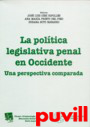 La poltica legislativa penal en Occidente : una perspectiva comparada