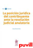 La posicin jurdica del contribuyente ante la resolucin judicial anulatoria