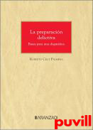 La preparacin delictiva : Bases para una dogmtica