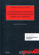 La prestacin de servicios sanitarios como relacin jurdica de consumo