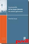 La prevencin de los riesgos laborales de 

carcter psicosocial
