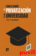 La privatizacin de la universidad en Espaa