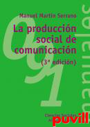 La producin social de comunicacin