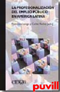 La profesionalizacin del empleo pblico en Amrica latina