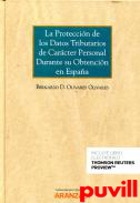 La proteccin de los datos tributarios de carcter personal durante su obtencin en Espaa