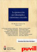 La proteccin por desempleo : cuestiones cruciales