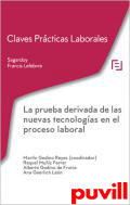 La prueba derivada de las nuevas tecnologas en el proceso laboral