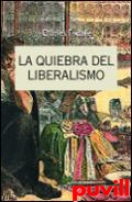 La quiebra del liberalismo, 1808-1939