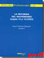 La reforma del matrimonio : (leyes 13 y 15/2005)