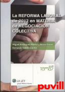 La reforma laboral de 2012 en materia de negociacin colectiva