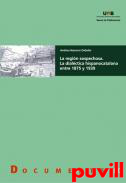 La regin sospechosa : la dialctica hispanocatalana entre 1875 y 1939