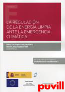 La regulacin de la energa limpia ante la emergencia climtica