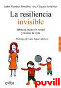 La resilencia invisible : infancia, 

inclusin social y tutores de vida