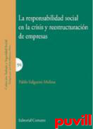 La responsabilidad social en la crisis y reestructuracin de empresas