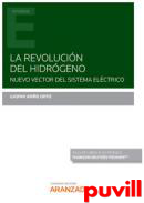 La revolucin del hidrgeno : Nuevo vector del sistema elctrico