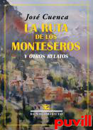 La ruta de los monteseros y otros relatos