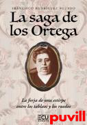 La saga de los Ortega