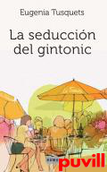 La seduccin del gintonic