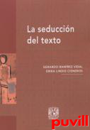 La seduccin del texto : nuevos ensayos sobre retrica y literatura