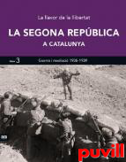 La Segona Repblica a Catalunya : la llavor de la llibertat, 3. Guerra i revoluci, 1936-1939